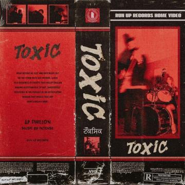 download Toxic- AP Dhillon mp3